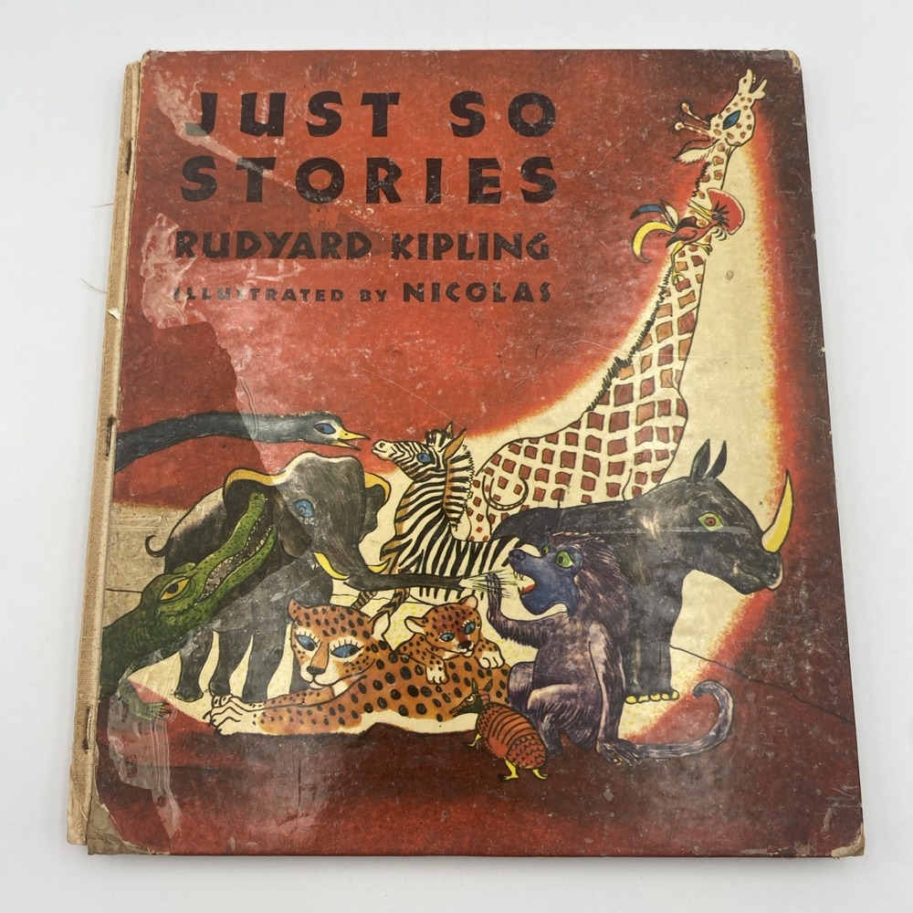 Antique Just So Stories by Rudyard‎ Kipling 1912 Illustrated by Nicolas